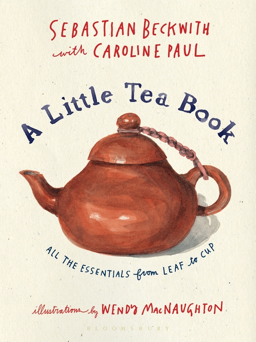 Title details for A Little Tea Book by Sebastian Beckwith - Available